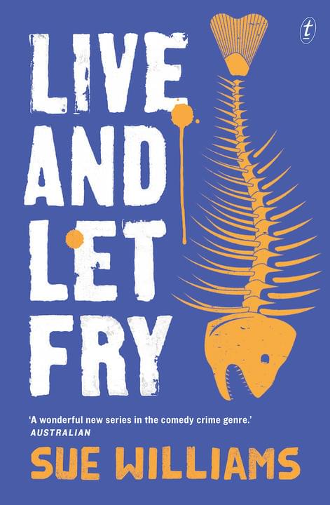 Live and Let Fry by Sue Williams