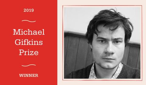 Announcing the Winner of the 2019 Michael Gifkins Prize for an Unpublished Novel